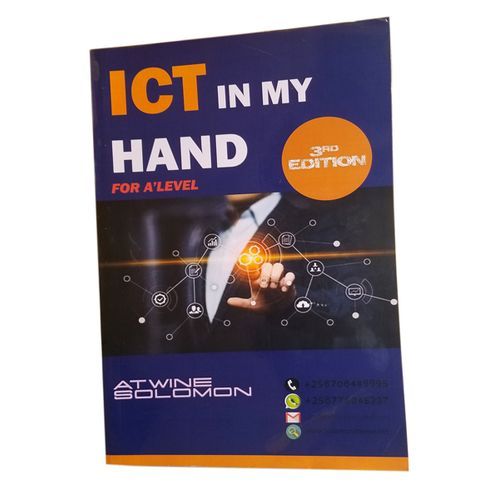 Atwine Solomon Ict In My Hand 4 Alevel - 3rd Edition - Purple